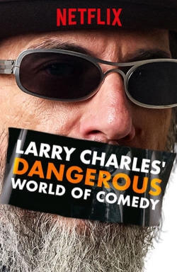 watch-Larry Charles' Dangerous World of Comedy