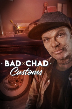 watch-Bad Chad Customs