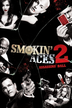 watch-Smokin' Aces 2: Assassins' Ball