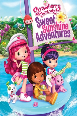 watch-Strawberry Shortcake: Sweet Sunshine Adventures